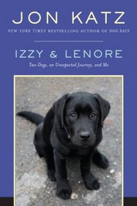 Izzy & Lenore by Jon Katz