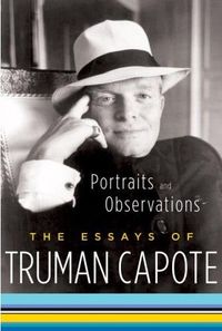 Portraits and Observations by Truman Capote