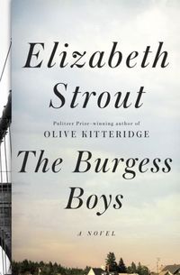 The Burgess Boys by Elizabeth Strout
