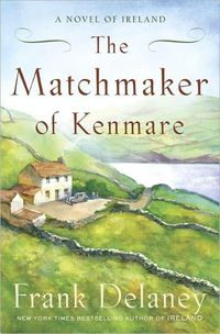 The Matchmaker Of Kenmare by Frank Delaney