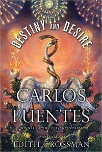 Destiny And Desire by Carlos Fuentes