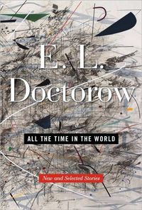 All the Time in the World by E.L. Doctorow