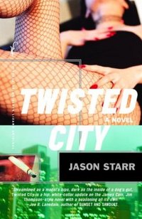 Twisted City by Jason Starr