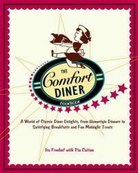 The Comfort Diner Cookbook by Ira Freehof