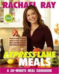 Rachael Ray Express Lane Meals by Rachael Ray