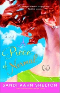 A Piece Of Normal by Sandi Kahn Shelton
