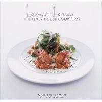 The Lever House Cookbook by Dan Silverman