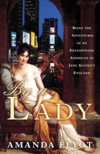 By A Lady by Amanda Elyot