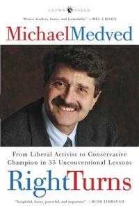 Right Turns by Michael Medved