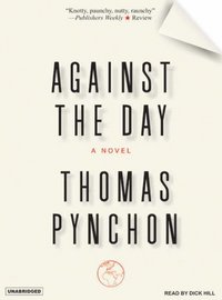 Against the Day by Dick Hill