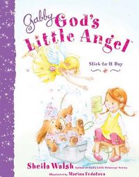 Gabby's Stick-To-It Day by Sheila Walsh