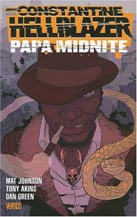 John Constantine Hellblazer: Papa Midnite by Mat Johnson