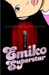 Emiko Superstar by Mariko Tamaki