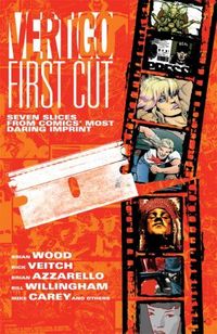 Vertigo First Cut by Various Authors