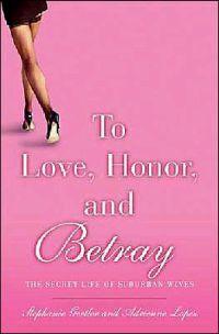 To Love, Honor, and Betray by Stephanie Gertler