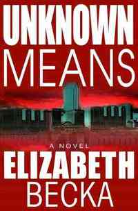 Unknown Means by Elizabeth Becka