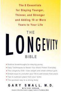 The Longevity Bible by Gary Small