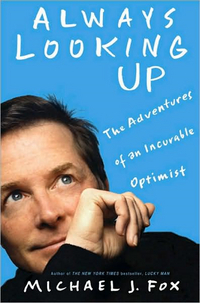 Always Looking Up by Michael J. Fox