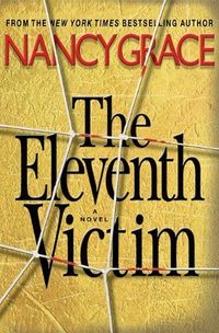 The Eleventh Victim by Nancy Grace