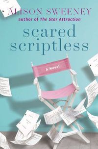 Scared Scriptless by Alison Sweeney