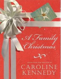 A Family Christmas by Caroline Kennedy