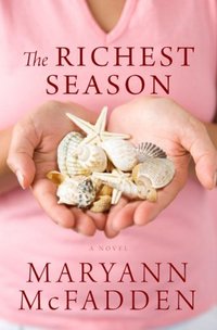 The Richest Season by Maryann McFadden