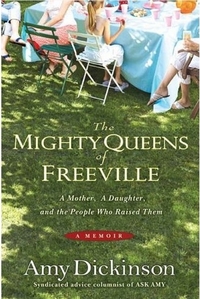 The Mighty Queens of Freeville by Amy Dickinson