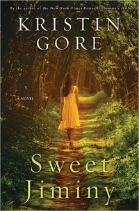 Sweet Jiminy by Kristin Gore