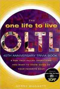 The One Life to Live 40th Anniversary Trivia Book by Gerry Waggett