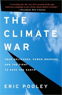 The Climate War by Eric Pooley