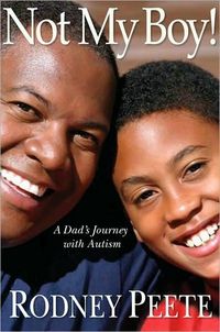 Not My Boy! by Rodney Peete