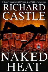 Naked Heat by Richard Castle