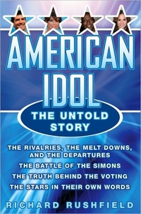 American Idol by Richard Rushfield