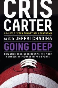 Going Deep by Cris Carter