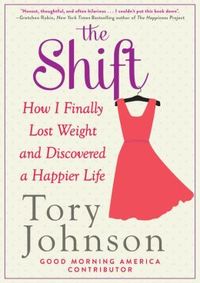 The Shift by Tory Johnson