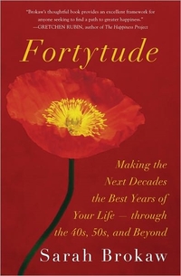 Fortytude by Sarah Brokaw