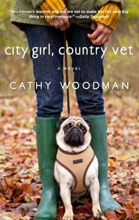 City Girl, Country Vet by Cathy Woodman