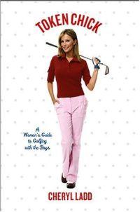 Token Chick by Cheryl Ladd