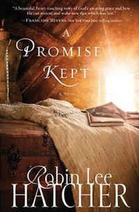 A Promise Kept by Robin Lee Hatcher