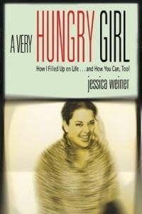 A Very Hungry Girl by Jennifer Weiner