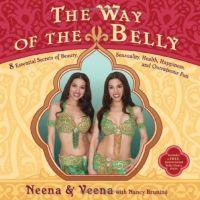 The Way of the Belly by Neena Bidasha