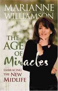 The Age of Miracles by Marianne Williamson