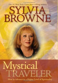 Mystical Traveler by Sylvia Browne