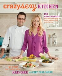 Crazy Sexy Kitchen by Kris Carr