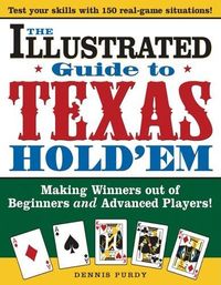 Illustrated Guide To Texas Hold'em by Dennis Purdy