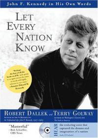 Let Every Nation Know by Robert Dallek