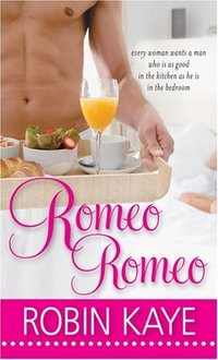 Romeo, Romeo by Robin Kaye