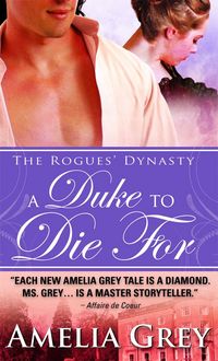 A Duke To Die For by Amelia Grey