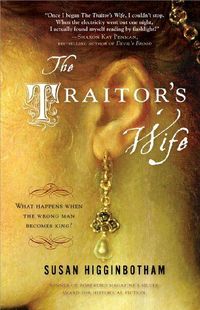 The Traitor's Wife by Susan Higginbotham