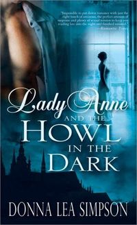Lady Anne And The Howl In The Dark by Donna Lea Simpson